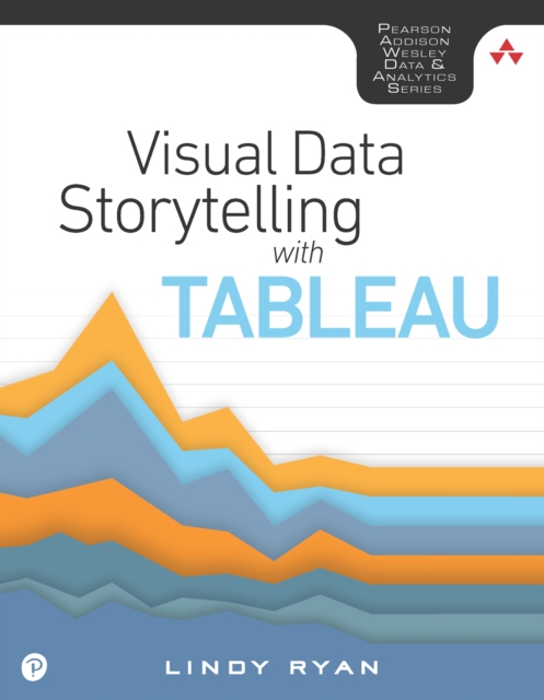 Visual Data Storytelling with Tableau, PDF eBook