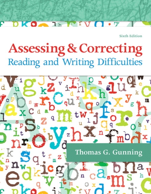 Assessing and Correcting Reading and Writing Difficulties, Paperback / softback Book