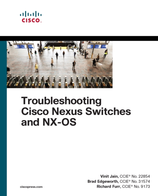 Troubleshooting Cisco Nexus Switches and NX-OS, PDF eBook