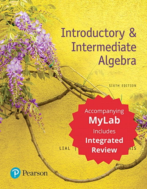 Introductory & Intermediate Algebra with Integrated Review + MyLab Math + Worksheets, Multiple-component retail product Book