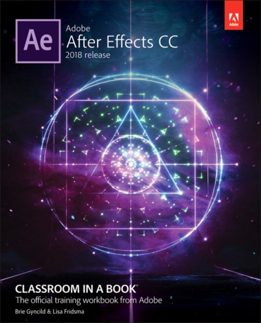 Adobe After Effects CC Classroom in a Book (2018 release), Paperback / softback Book