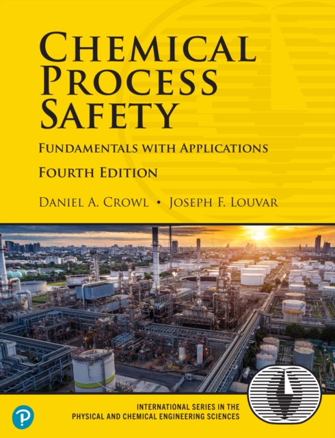 Chemical Process Safety : Fundamentals with Applications, PDF eBook