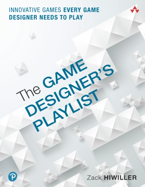 Game Designer's Playlist, The : Innovative Games Every Game Designer Needs to Play, PDF eBook