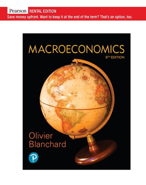 Macroeconomics [RENTAL EDITION], Hardback Book