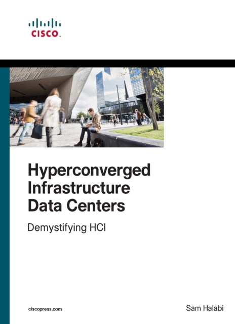 Hyperconverged Infrastructure Data Centers : Demystifying HCI, EPUB eBook