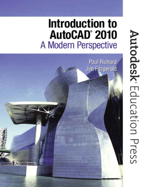 Introduction to AutoCAD 2010 : A Modern Perspective, Paperback Book