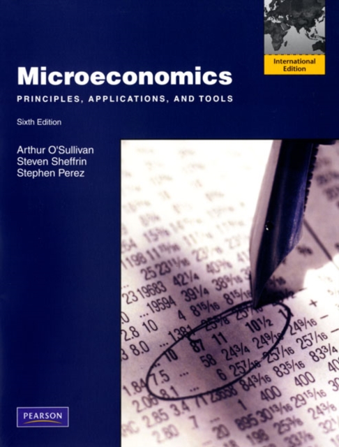Microeconomics : Principles, Applications, and Tools, Paperback Book