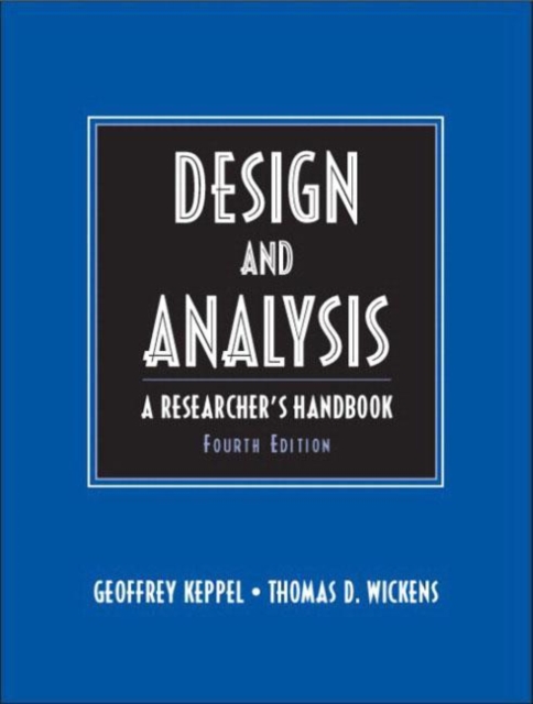 Design and Analysis : A Researcher's Handbook: United States Edition, Hardback Book