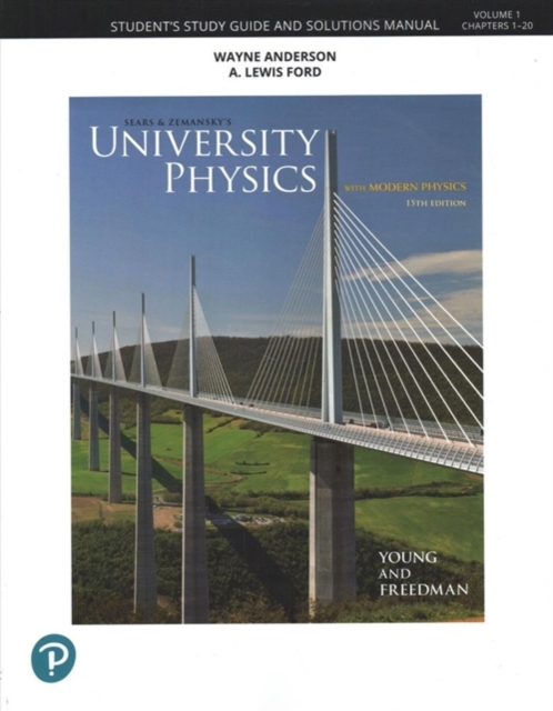 Student Study Guide and Solutions Manual for University Physics, Volume 1 (Chapters 1-20), Paperback / softback Book