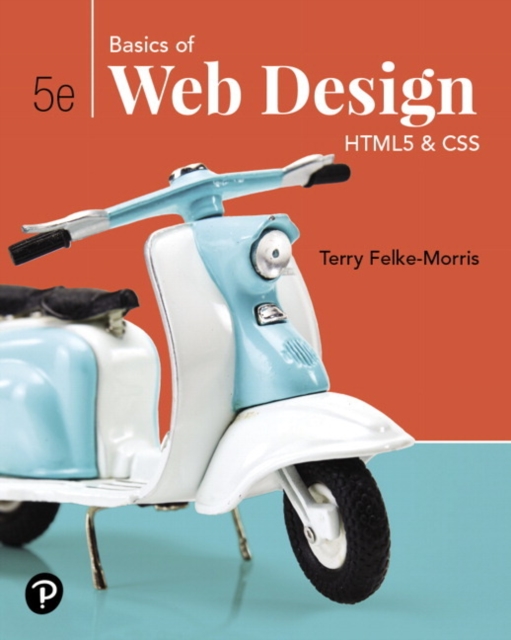 Basics of Web Design : HTML5 & CSS, Paperback / softback Book