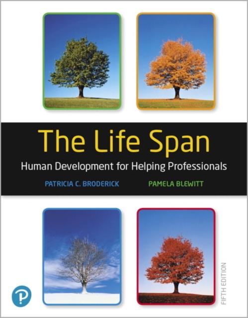 Life Span, The : Human Development for Helping Professionals, Hardback Book