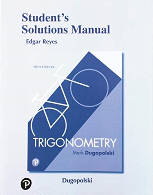 Student Solutions Manual for Trigonometry, Paperback / softback Book