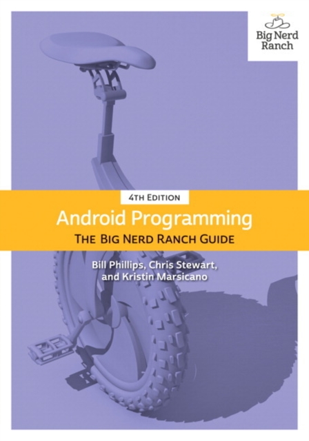 Android Programming : The Big Nerd Ranch Guide, Paperback / softback Book