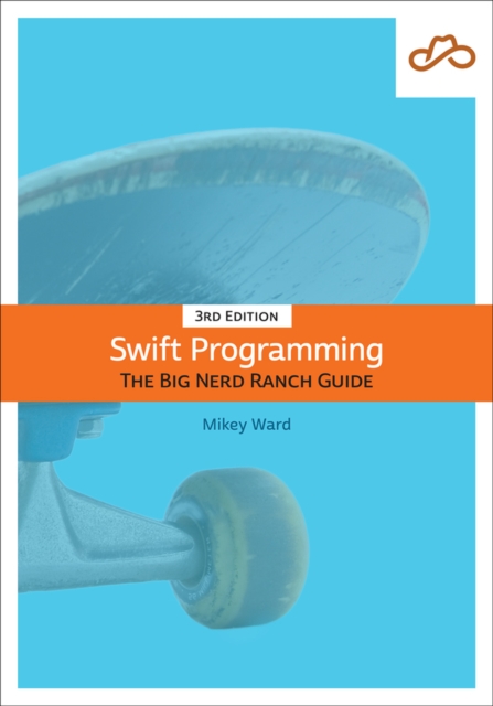 Swift Programming : The Big Nerd Ranch Guide, Paperback / softback Book