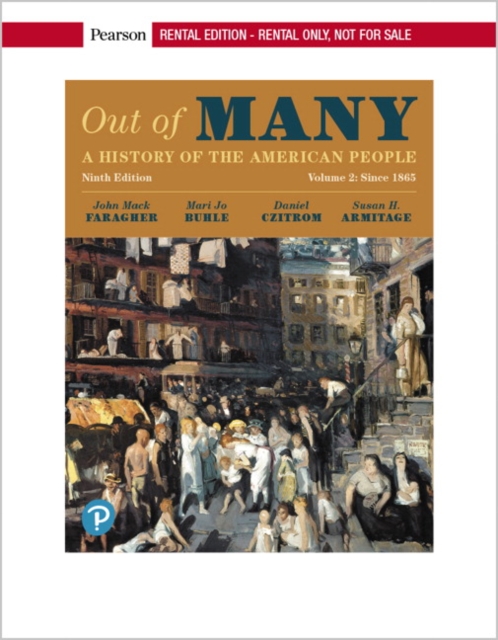 Out of Many : A History of the American People, Volume 2 [RENTAL EDITION], Paperback / softback Book