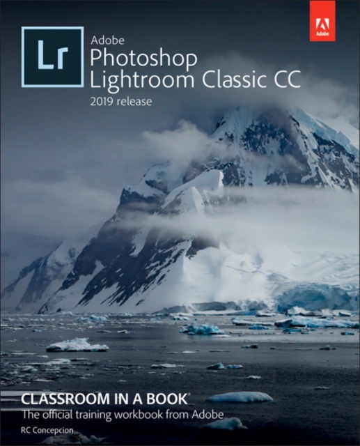 Adobe Photoshop Lightroom Classic CC Classroom in a Book (2019 Release), Miscellaneous print Book
