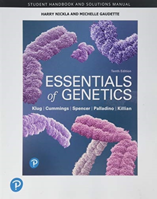 Student Handbook and Solutions Manual for Essentials of Genetics, Paperback / softback Book