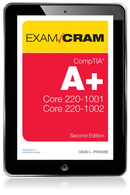 CompTIA A+ Core 1 (220-1001) and Core 2 (220-1002) Exam Cram, EPUB eBook