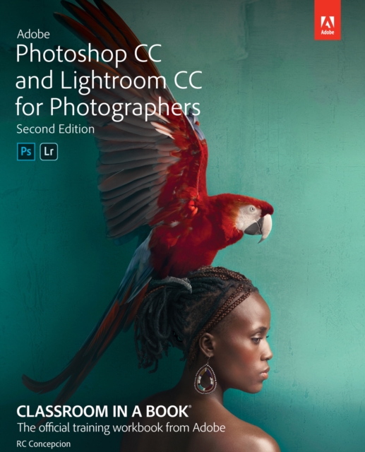 Adobe Photoshop and Lightroom Classic CC Classroom in a Book (2019 release), PDF eBook