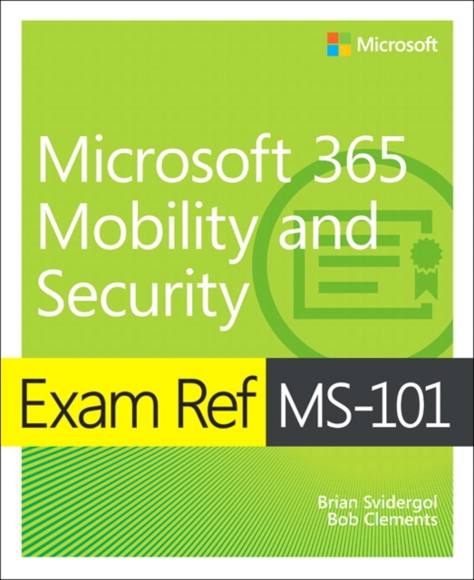 Exam Ref MS-101 Microsoft 365 Mobility and Security, PDF eBook