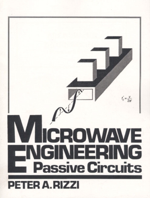 Microwave Engineering : Passive Circuits, Paperback / softback Book