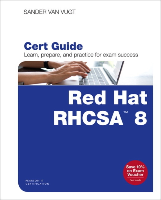 Red Hat RHCSA 8 Cert Guide : EX200, Paperback / softback Book