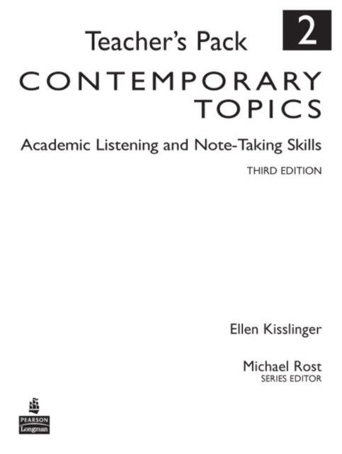 Contemporary Topics 2 : Academic Listening and Note-Taking Skills, Teacher's Pack, Paperback / softback Book