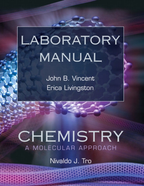 Chemistry : A Molecular Approach Laboratory Manual, Spiral bound Book