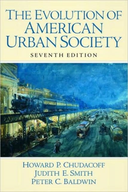 The Evolution of American Urban Society, Paperback Book