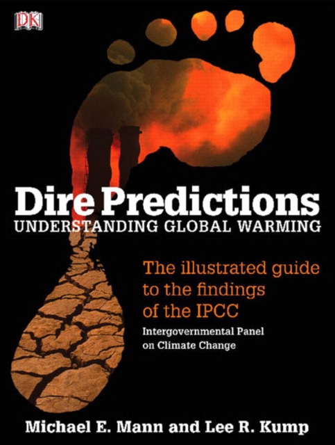 Dire Predictions : Understanding Global Warming, Paperback Book