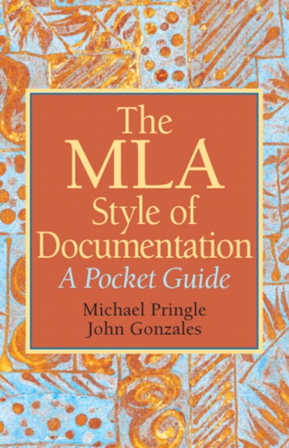 MLA Style of Documentation : A Pocket Guide, The, Paperback / softback Book
