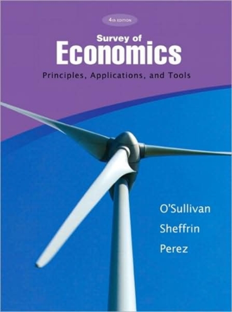 Survey of Economics : Principles, Applications, and Tools, Paperback Book