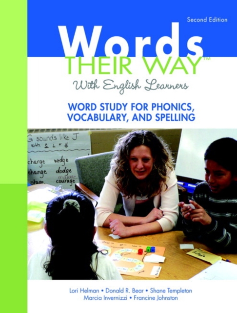 Words Their Way with English Learners : Word Study for Phonics, Vocabulary, and Spelling, Paperback / softback Book