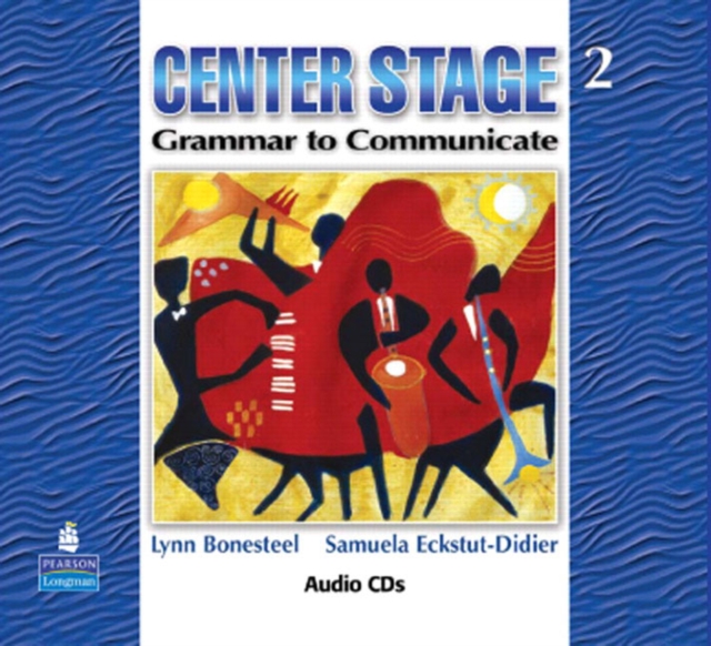 Center Stage 2 : Grammar to Communicate, Audio CD, CD-Audio Book