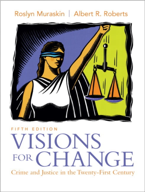 Visions for Change : Crime and Justice in the Twenty-First Century, Paperback / softback Book
