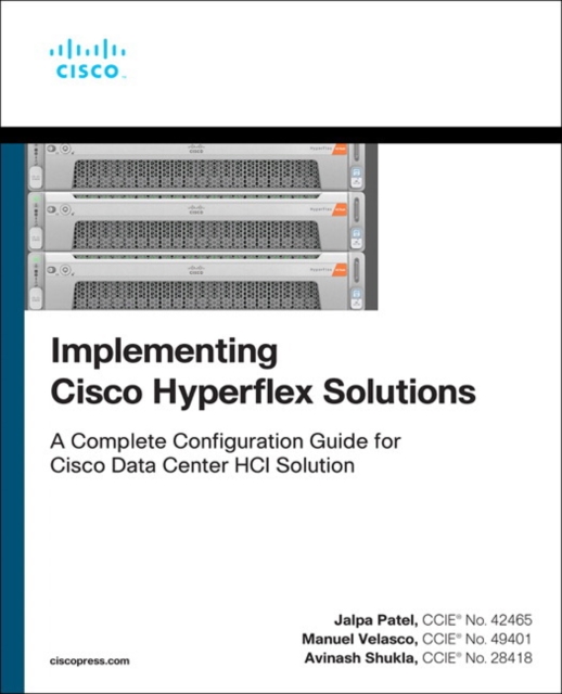 Implementing Cisco HyperFlex Solutions, Paperback / softback Book