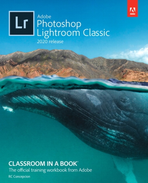 Adobe Photoshop Lightroom Classic Classroom in a Book (2020 release), Paperback / softback Book