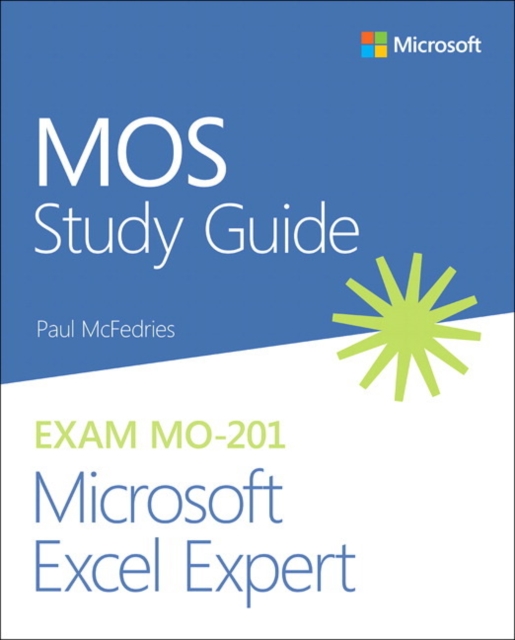 MOS Study Guide for Microsoft Excel Expert Exam MO-201, Paperback / softback Book
