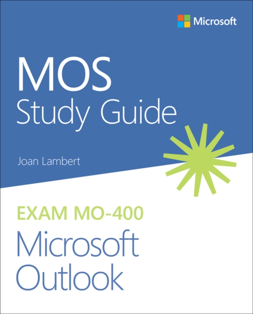 MOS Study Guide for Microsoft Outlook Exam MO-400, Paperback / softback Book