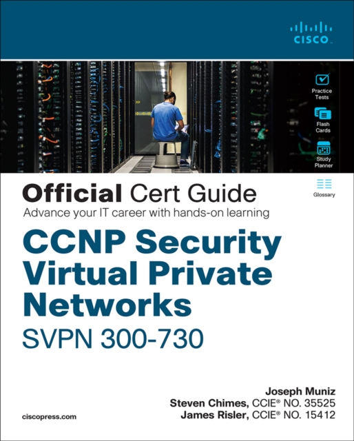 CCNP Security Virtual Private Networks SVPN 300-730 Official Cert Guide, EPUB eBook