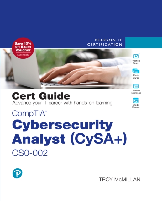 CompTIA Cybersecurity Analyst (CySA+) CS0-002 Cert Guide Pearson ...