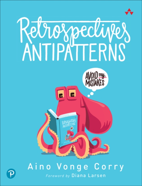 Retrospectives Antipatterns, Paperback / softback Book
