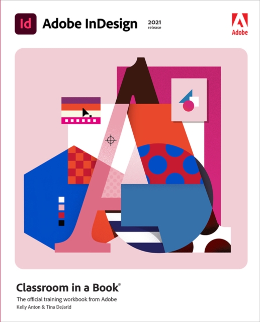 Adobe InDesign Classroom in a Book (2021 release), Paperback / softback Book