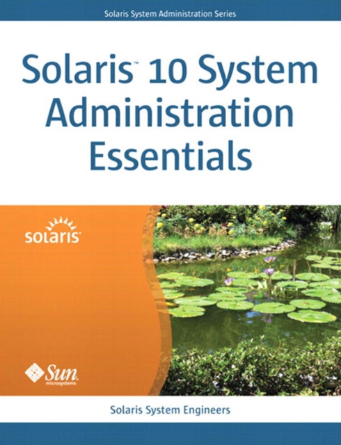 Solaris 10 System Administration Essentials, PDF eBook