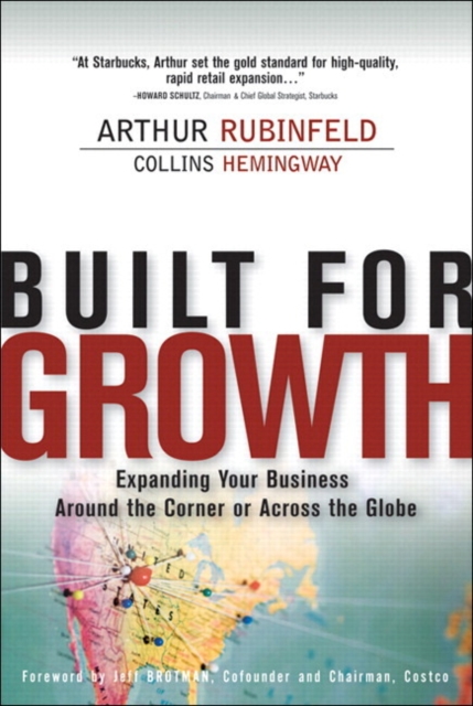 Built for Growth : Expanding Your Business Around the Corner or Across the Globe, Paperback / softback Book