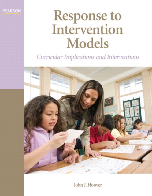 Response to Intervention Models : Curricular Implications and Interventions, Paperback / softback Book