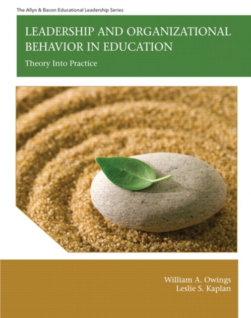 Leadership and Organizational Behavior in Education : Theory Into Practice, Hardback Book
