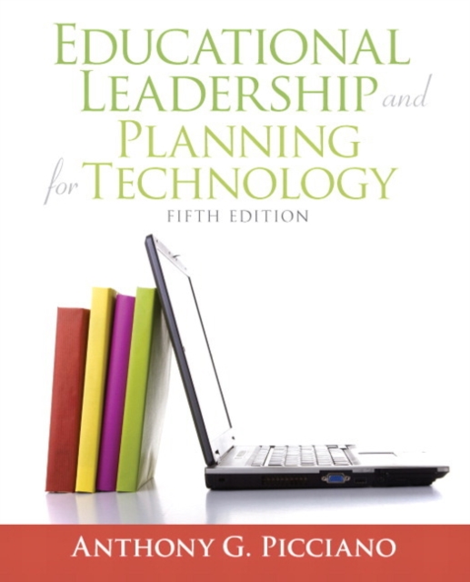 Educational Leadership and Planning for Technology, Paperback / softback Book