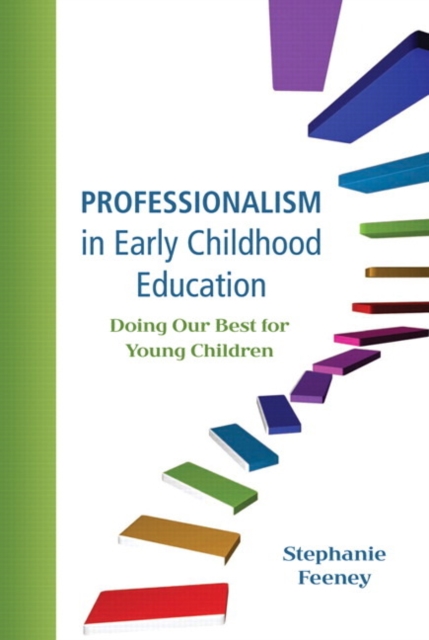 Professionalism in Early Childhood Education : Doing Our Best for Young Children, Paperback / softback Book