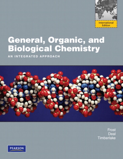 General, Organic, and Biological Chemistry : An Integrated Approach, Paperback Book